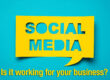social media is it working